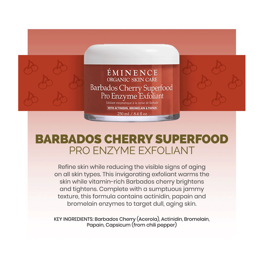 EMINENCE - BARBADOS CHERRY SUPERFOOD PRO ENZYME EXFOLIANT (250ML)